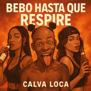 Bebo Hasta Que Respire