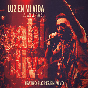 Luz En Mi Vida (En Vivo 20 Aniversario)