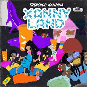 Xanny Land (Explicit)