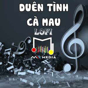 Duyên Tình Cà Mau Lofi (TLee)