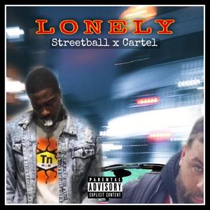 Lonely (feat. StreetBall) (Explicit)