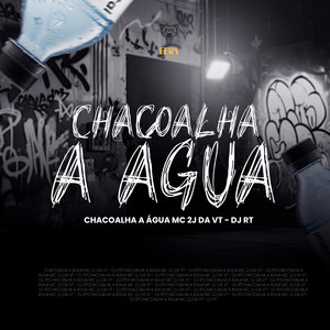 Chacoalha a Água (Explicit)