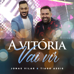 A Vitória Vai Vir