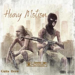 Heavy Motion (Explicit)