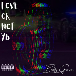 Love Or Not YB (Explicit)