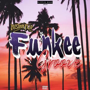 Funkee Groove (Explicit)