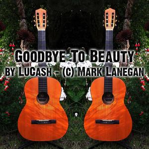 Goodbye To Beauty (Mark Lanegan Tribute)