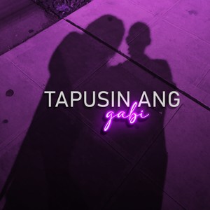 Tapusin Ang Gabi