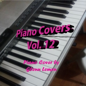 Piano Covers Volume 12