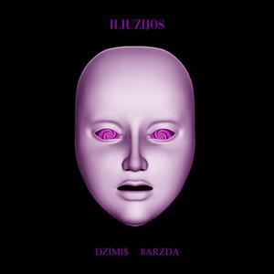 ILIUZIJOS (feat. Dzimi$ & 8arzda) [Explicit]