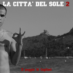 La città del sole 2 (Il peggio di Cagliari) [Explicit]