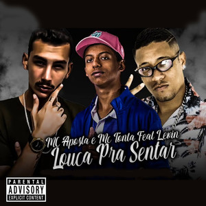 Louca pra Sentar(feat. Levin) (Explicit)