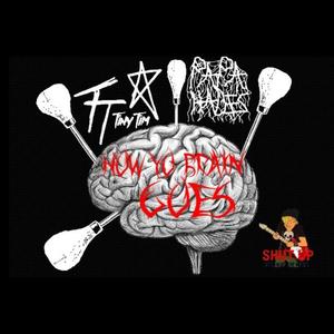 How yo brain goes (feat. Tiny Tim Tj) [Explicit]