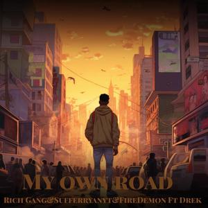 My own road (feat. Drek) [Explicit]