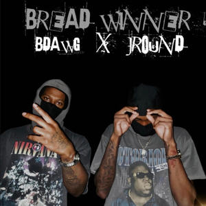 Bread Winner (Explicit)