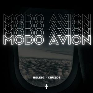 Modo Avion (feat. Cruz Dz) [Explicit]