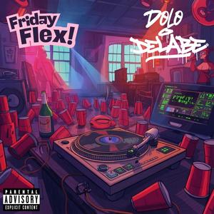 Friday Flex (feat. Dolo Jadon) (Explicit)