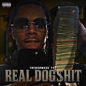 Real Dog$hit (Explicit)