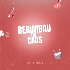 BERIMBAU DO CAOS (Explicit)