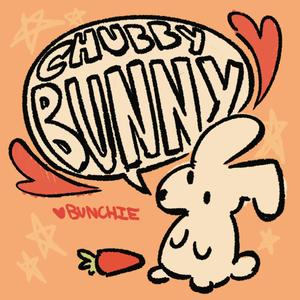 Chubby Bunny