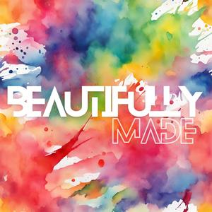 BEAUTIFULLY MADE