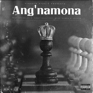 Ang'namona (Explicit)