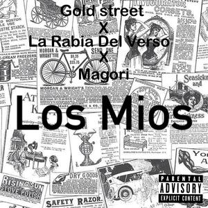 Los Mios (feat. La Rabia Del Verso & Magori) [Explicit]