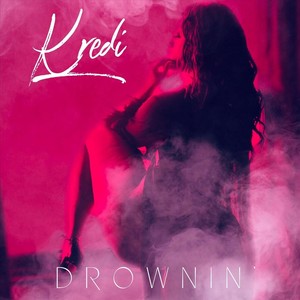 Drownin’ (Explicit)