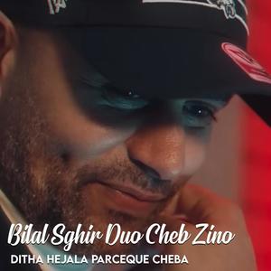 Ditha Hejala Parceque Chaba (feat. Cheb Zino)