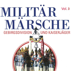 Militär Märsche Vol. 3