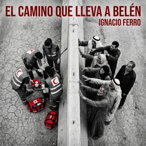 El camino que lleva a Belén