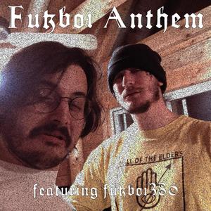 Fukboi Anthem (feat. fukboi 386) (Explicit)
