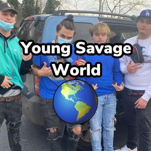 YOUNG SAVAGE WORLD (Explicit)