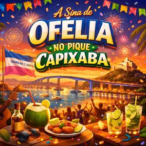 A Sina De Ofelia No Pique Capixaba