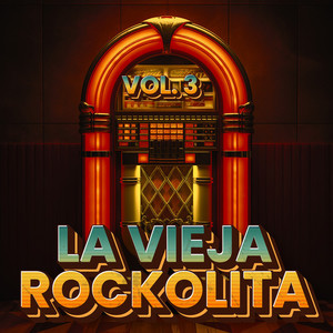 La Vieja Rockolita Vol. 3