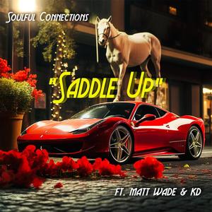 Saddle Up (feat. Matt Wade & Cowboy KD)