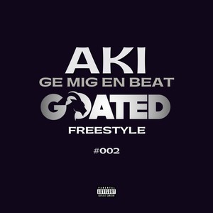 Ge mig EN beat (GOATED FREESTYLE #002)