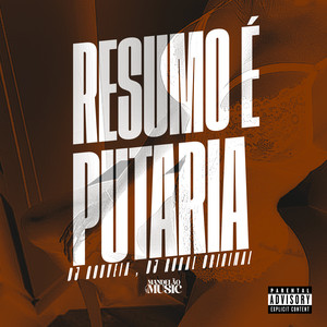 Resumo É Putaria (Explicit)