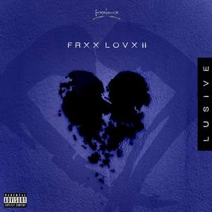 Frxx Lovx II (Explicit)