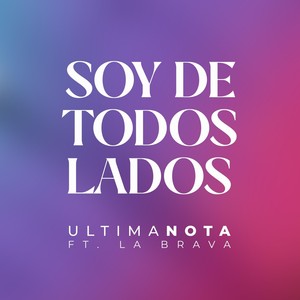 Soy De Todos Lados (feat. La Brava)