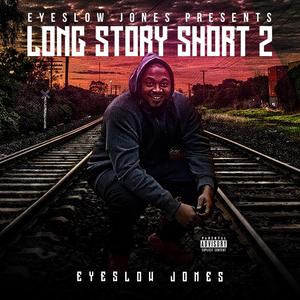 Long Story Short 2 (Explicit)