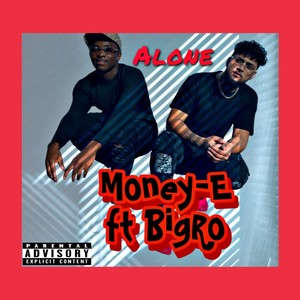 Alone (feat. BigRo) [Explicit]