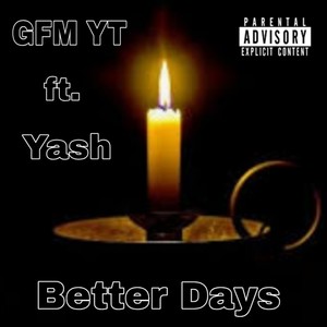 Better Days (feat. Yash) [Radio Edit]