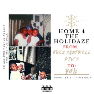 Home 4 The Holidaze(feat. PSV T) (Explicit)