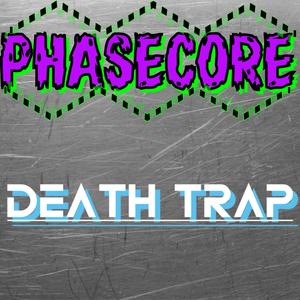 DEATH TRAP (Explicit)