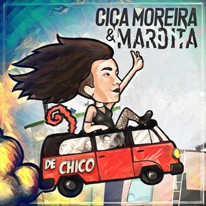 De Chico (Versão Tunada) [feat. Ciça Moreira]