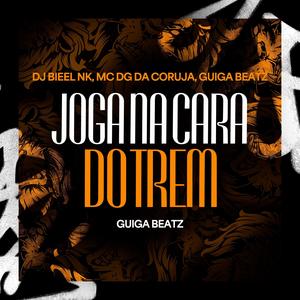 Joga na Cara do Trem (Explicit)