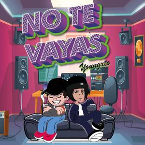 No te vayas(feat. Jano SPK) (Explicit)