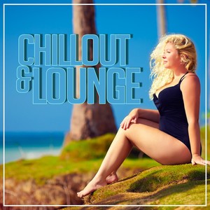 Chillout & Lounge