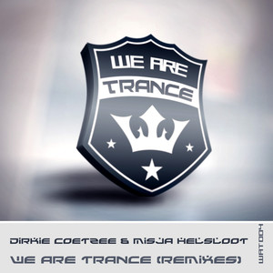 We Are Trance - Remixes